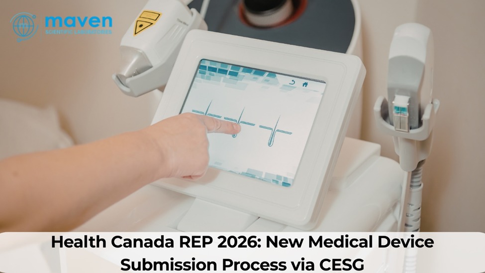 Health Canada REP 2026: New Medical Device Submission Process Via CESG
