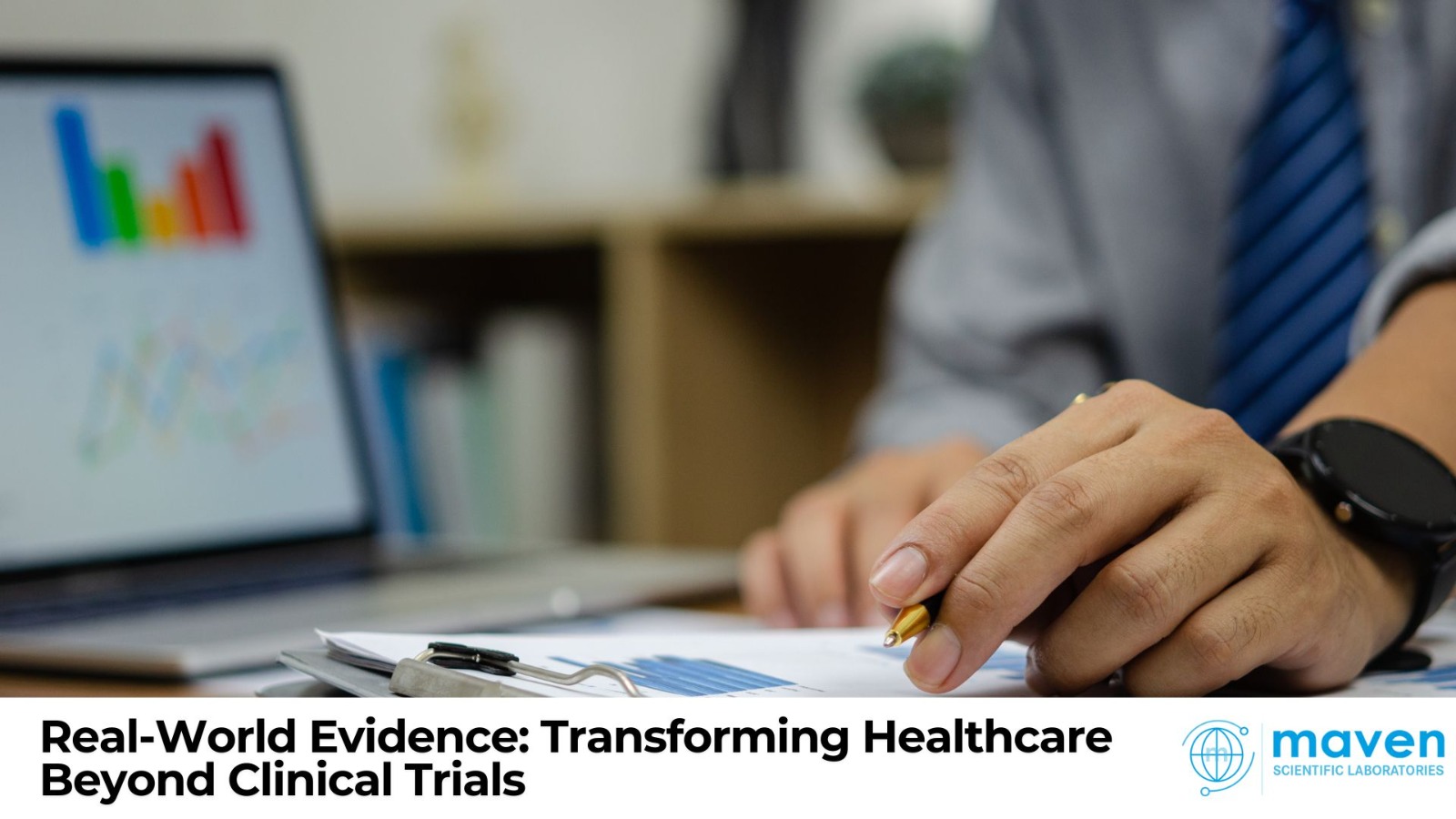 Real-World Evidence: Transforming Healthcare Beyond Clinical Trials