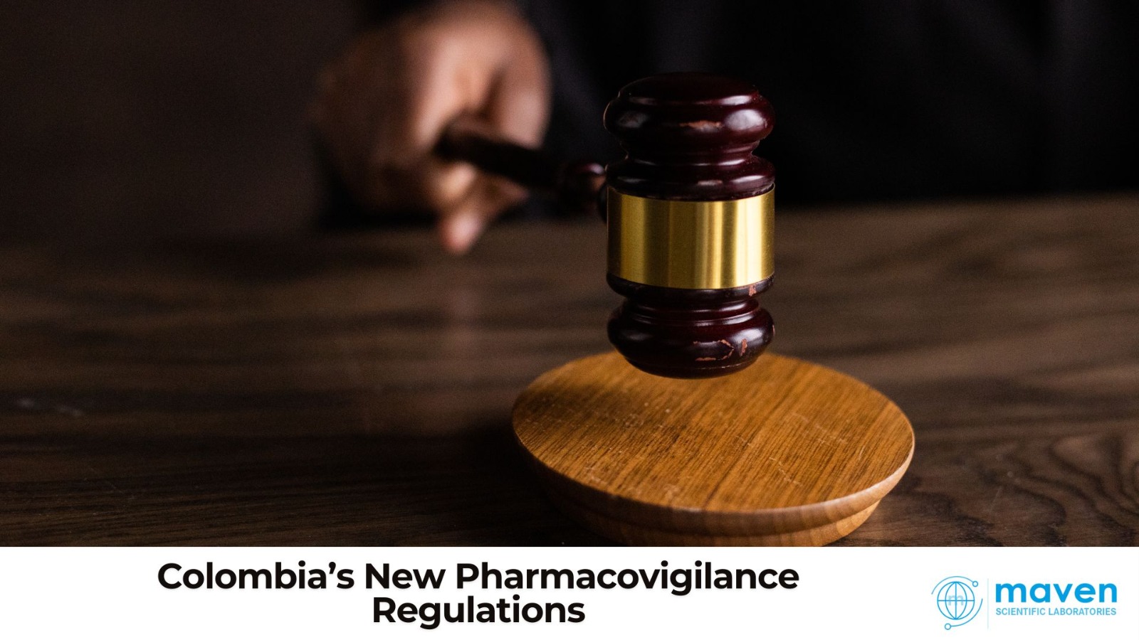 Colombia’s New Pharmacovigilance Regulations: What Marketing Authorization Holders Need To Know