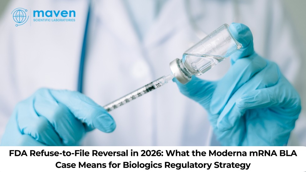 FDA Refuse-to-File Reversal In 2026: What The Moderna MRNA BLA Case Means For Biologics Regulatory Strategy