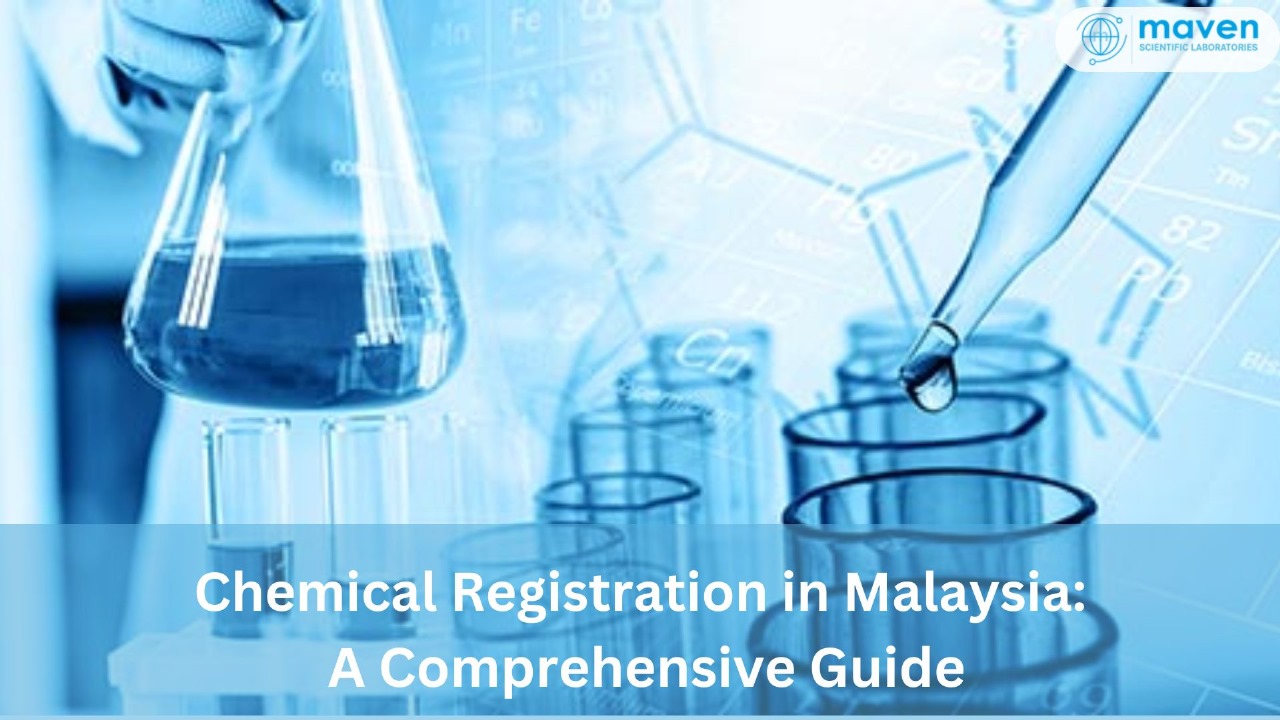 Chemical Registration In Malaysia: A Comprehensive Guide