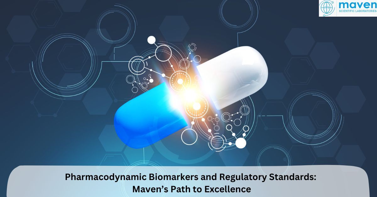 Pharmacodynamic Biomarkers And Regulatory Standards: Maven’s Path To Excellence