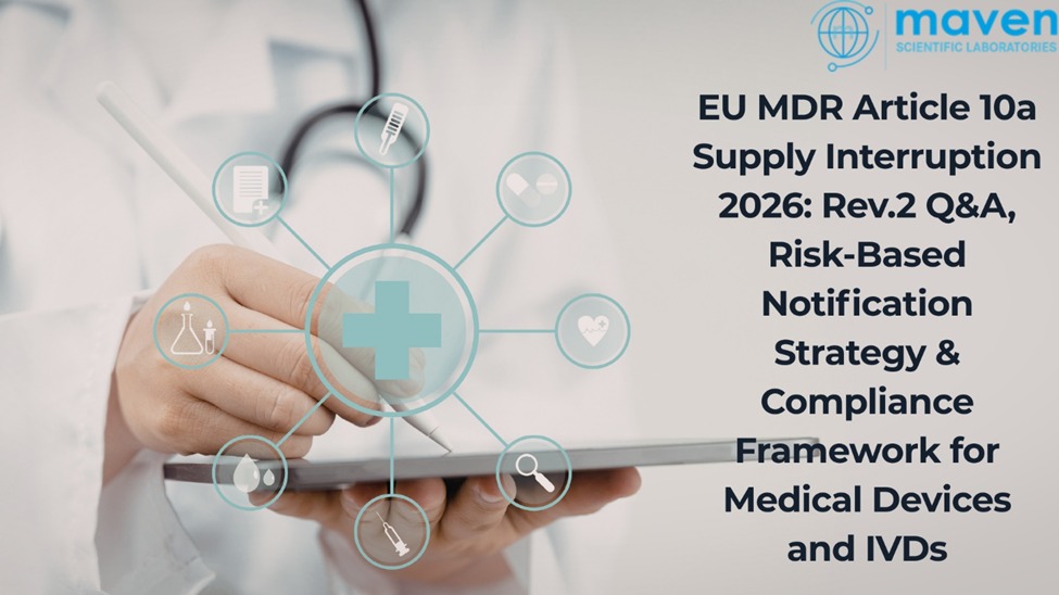 EU MDR Article 10a Supply Interruption 2026: Rev.2 Q&A, Risk-Based Notification Strategy & Compliance Framework For Medical Devices And IVDs