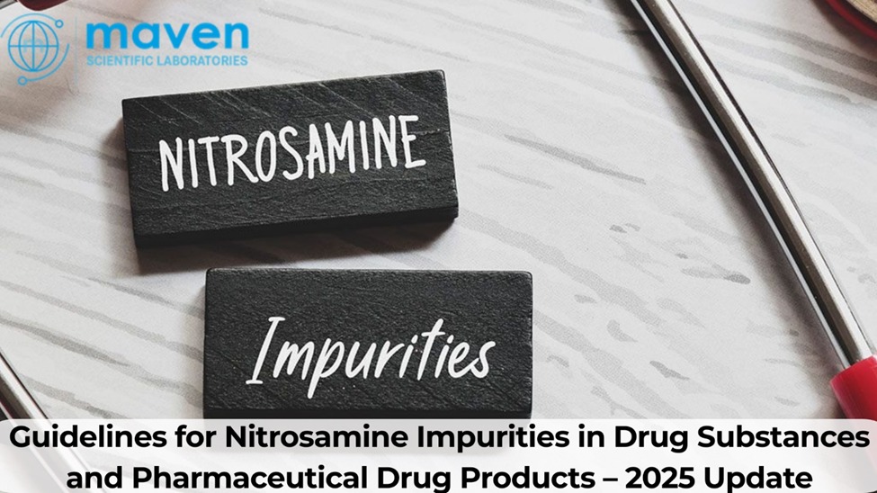 Guidelines For Nitrosamine Impurities In Drug Substances And Pharmaceutical Drug Products – 2025 Update