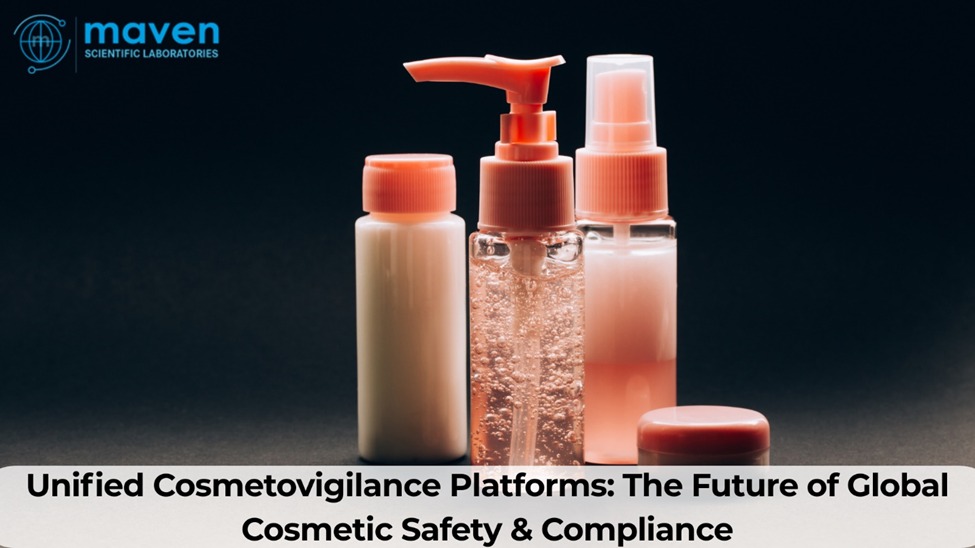 Unified Cosmetovigilance Platforms: The Future Of Global Cosmetic Safety & Compliance