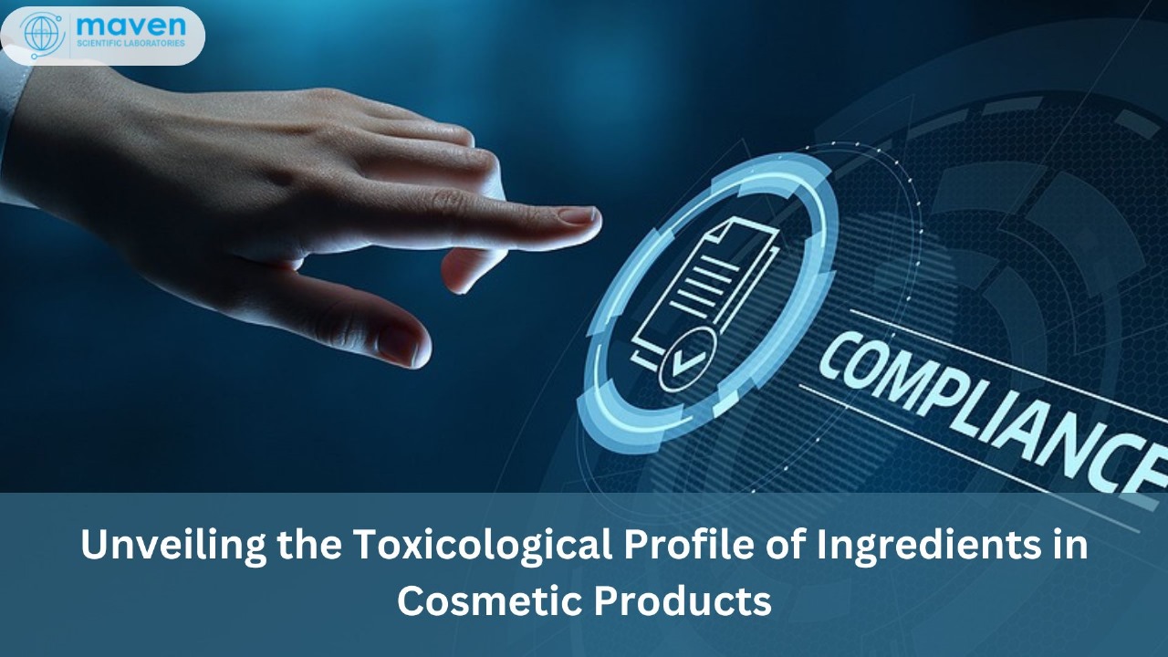 Unveiling The Toxicological Profile Of Ingredients In Cosmetic Products