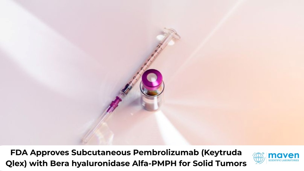 FDA Approves Subcutaneous Pembrolizumab (Keytruda Qlex) With Bera Hyaluronidase Alfa-PMPH For Solid Tumors