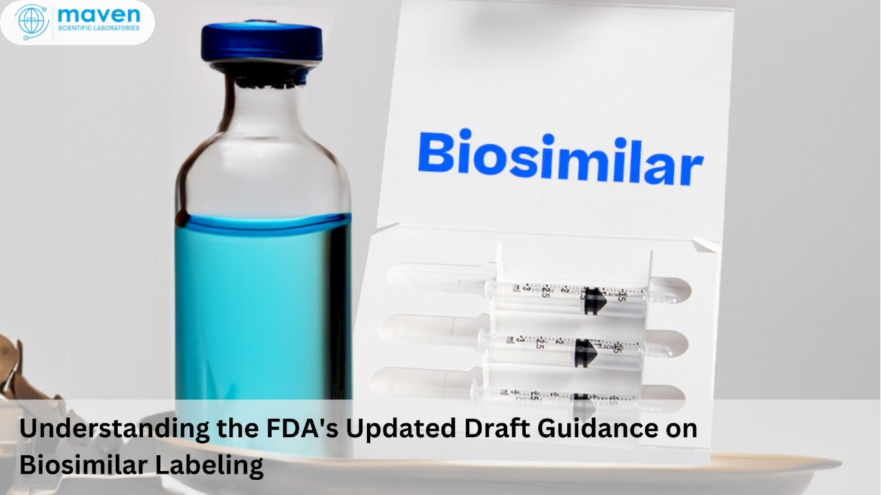 Understanding The FDA's Updated Draft Guidance On Biosimilar Labeling
