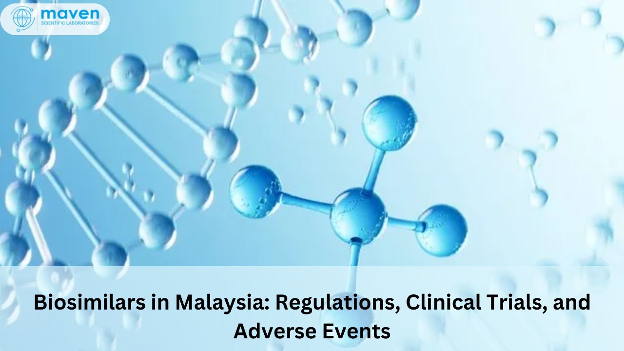 Biosimilars In Malaysia: Regulations, Clinical Trials, And Adverse Events