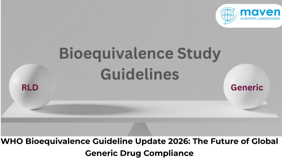 WHO Bioequivalence Guideline Update 2026: The Future of Global Generic Drug Compliance
