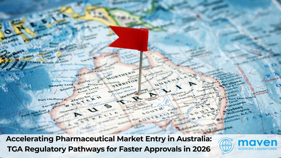 Accelerating Pharmaceutical Market Entry In Australia: TGA Regulatory Pathways For Faster Approvals In 2026