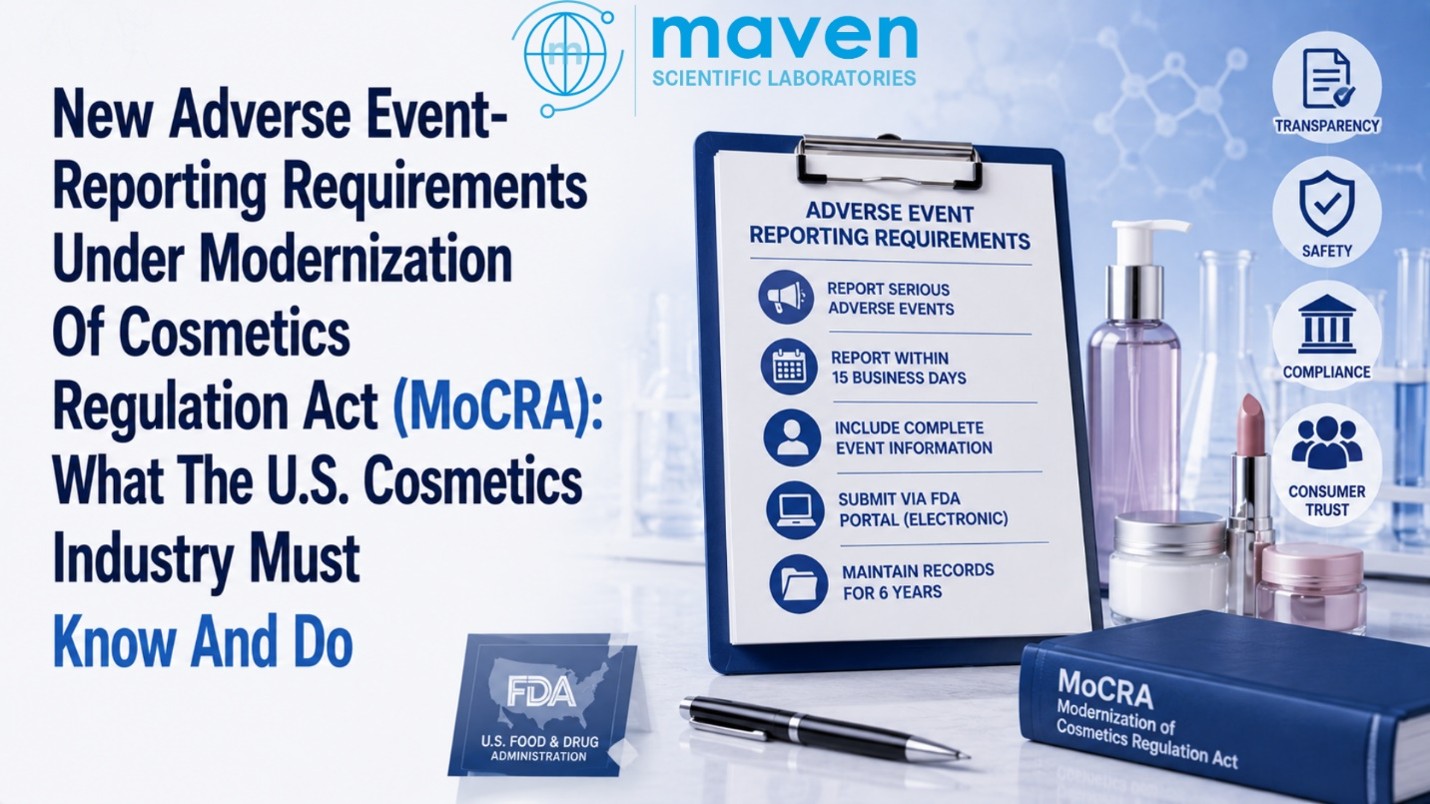New Adverse Event-Reporting Requirements Under Modernization Of Cosmetics Regulation Act (MoCRA): What The U.S. Cosmetics Industry Must