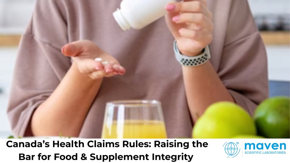 Canada’s Health Claims Rules: Raising The Bar For Food & Supplement Integrity