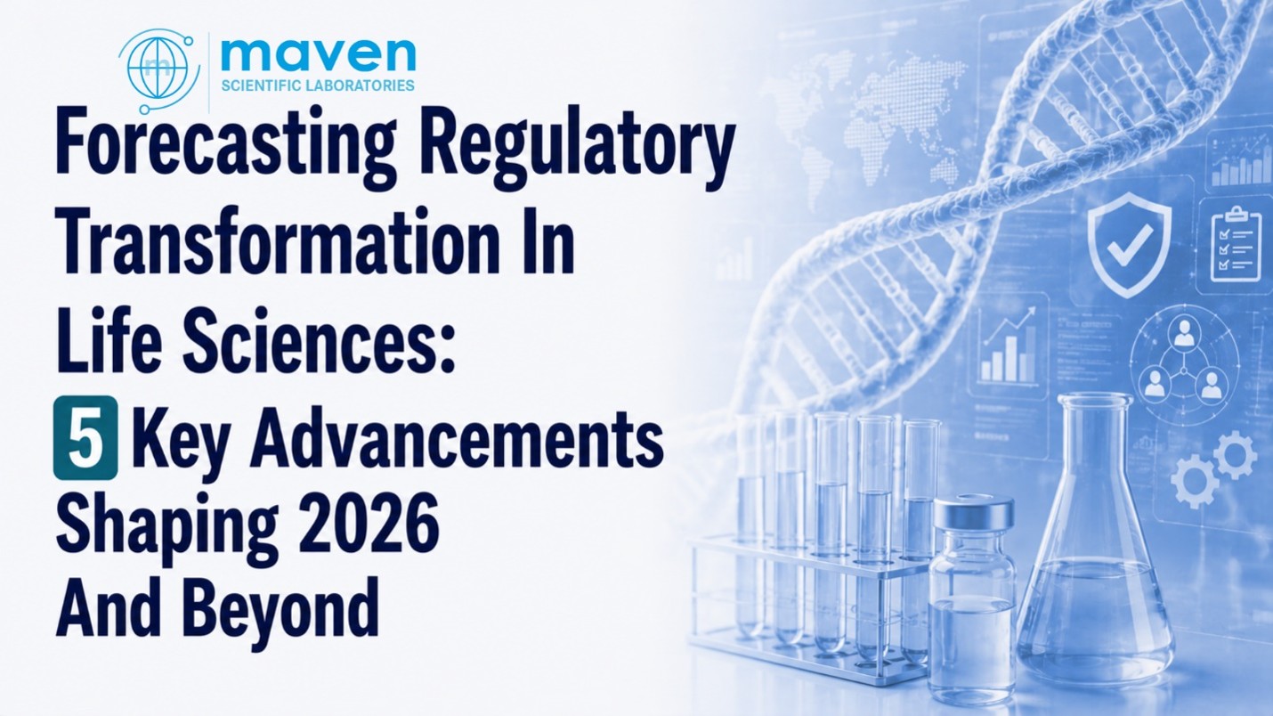 Forecasting Regulatory Transformation In Life Sciences: 5 Key Advancements Shaping 2026 And Beyond