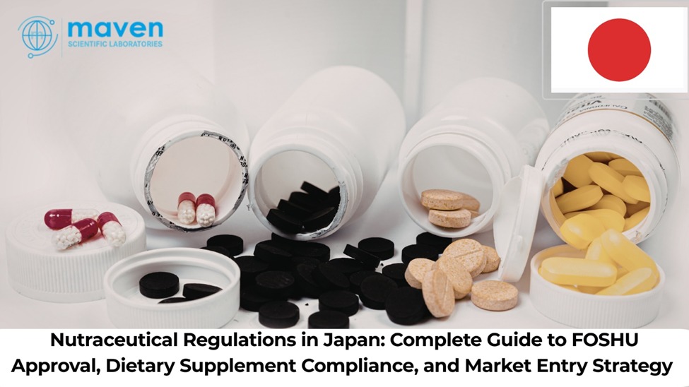 Nutraceutical Regulations in Japan: Complete Guide to FOSHU Approval, Dietary Supplement Compliance, and Market Entry Strategy (2026)