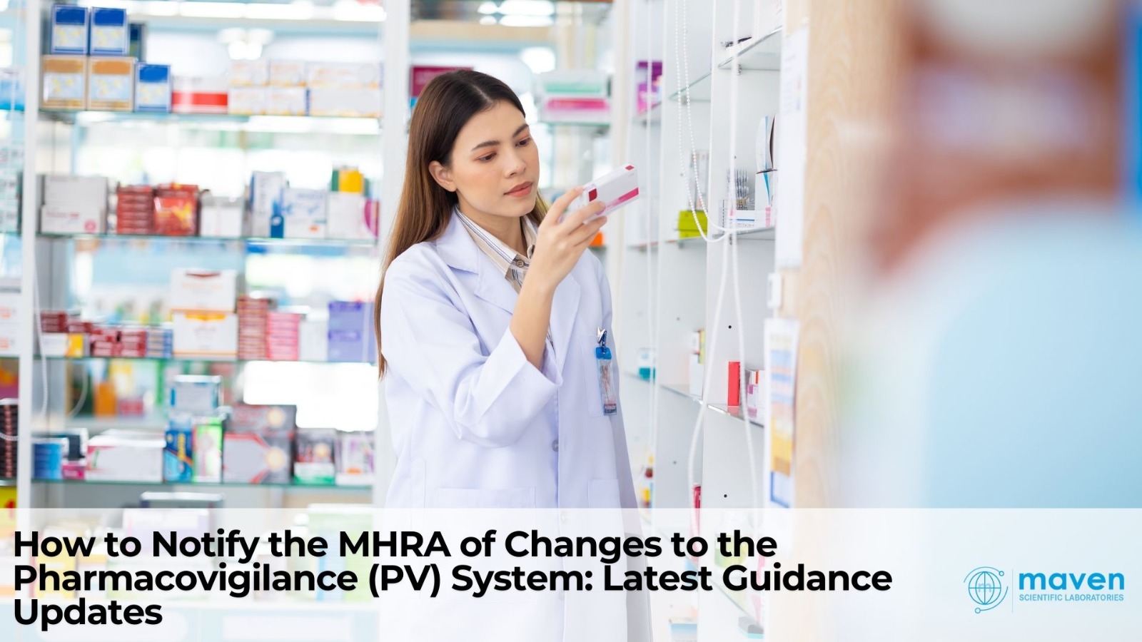 How To Notify The MHRA Of Changes To The Pharmacovigilance (PV) System: Latest Guidance Updates