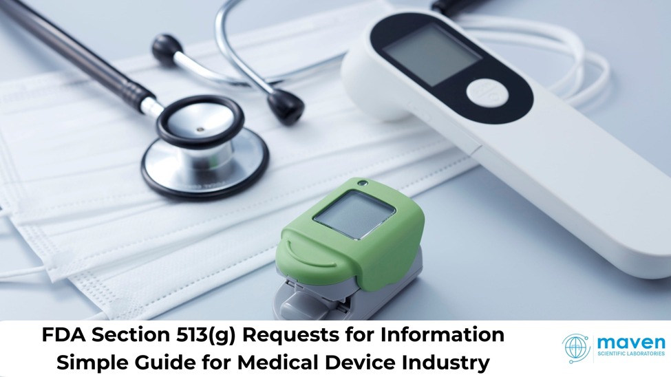FDA Section 513(g) Requests For Information – Simple Guide For Medical Device Industry