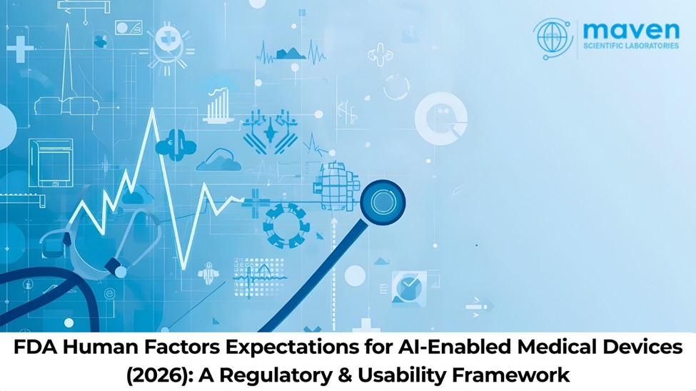 FDA Human Factors Expectations For AI-Enabled Medical Devices (2026): A Regulatory & Usability Framework