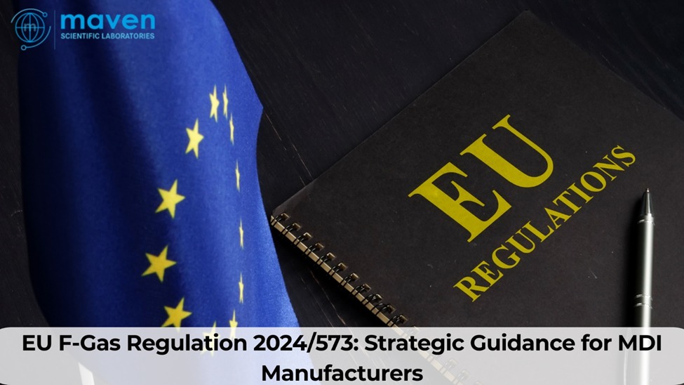 EU F-Gas Regulation 2024/573: Strategic Guidance For MDI Manufacturers