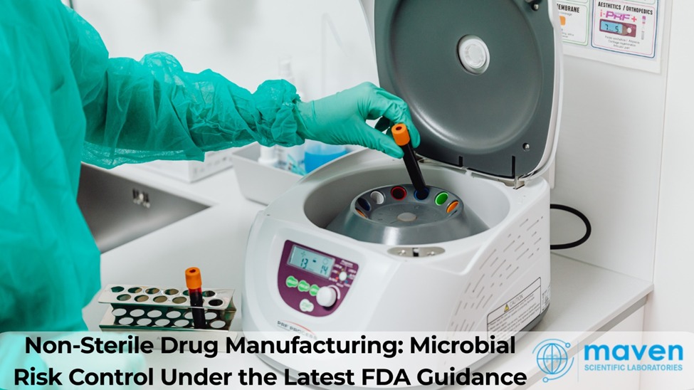 Non-Sterile Drug Manufacturing: Microbial Risk Control Under The Latest FDA Guidance
