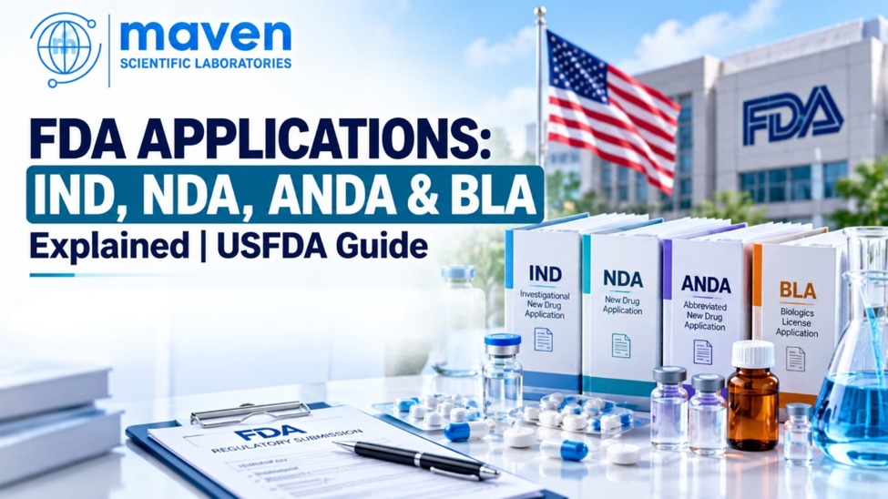 FDA Applications: Types Of IND, NDA, ANDA & BLA Explained | USFDA Guide