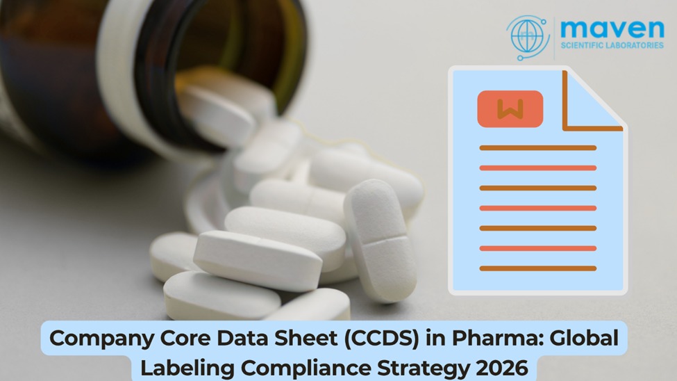 Company Core Data Sheet (CCDS) in Pharma: Global Labeling Compliance Strategy 2026