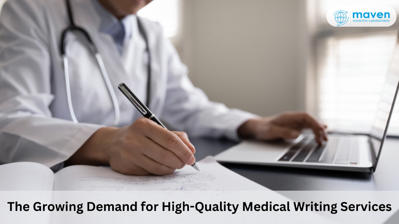 The Growing Demand For High-Quality Medical Writing Services