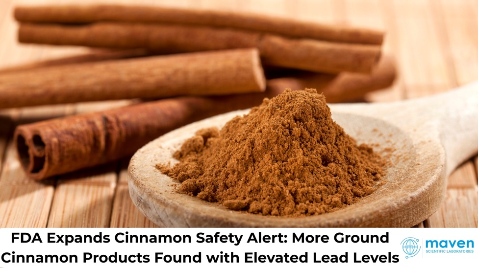 FDA Expands Cinnamon Safety Alert: More Ground Cinnamon Products Found With Elevated Lead Levels