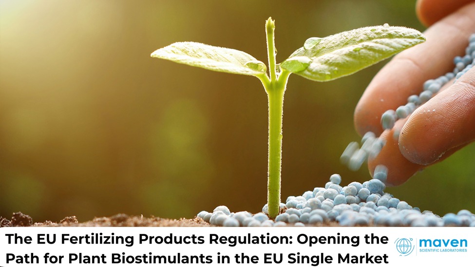 The EU Fertilizing Products Regulation: Opening The Path For Plant Bio Stimulants In The EU Single Market