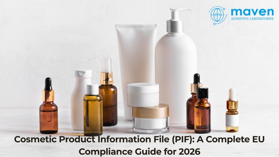 Cosmetic Product Information File (PIF): A Complete EU Compliance Guide for 2026