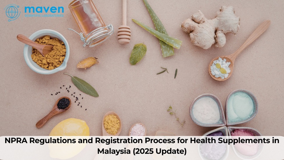 NPRA Regulations And Registration Process For Health Supplements In Malaysia (2025 Update)