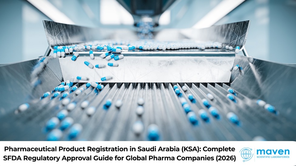 Pharmaceutical Product Registration in Saudi Arabia (KSA): Complete SFDA Regulatory Approval Guide for Global Pharma Companies (2026)