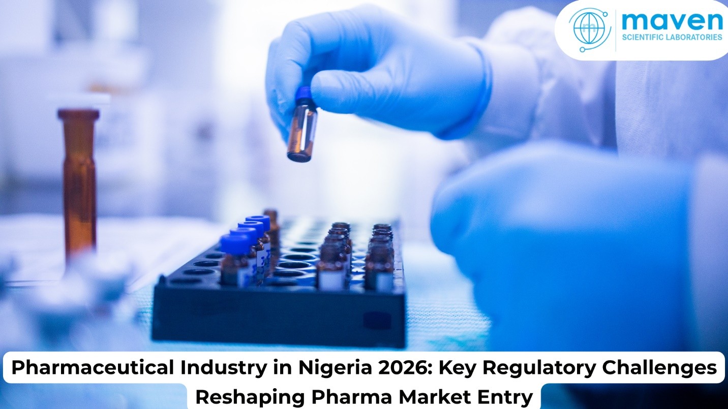 Pharmaceutical Industry in Nigeria 2026: Key Regulatory Challenges Reshaping Pharma Market Entry