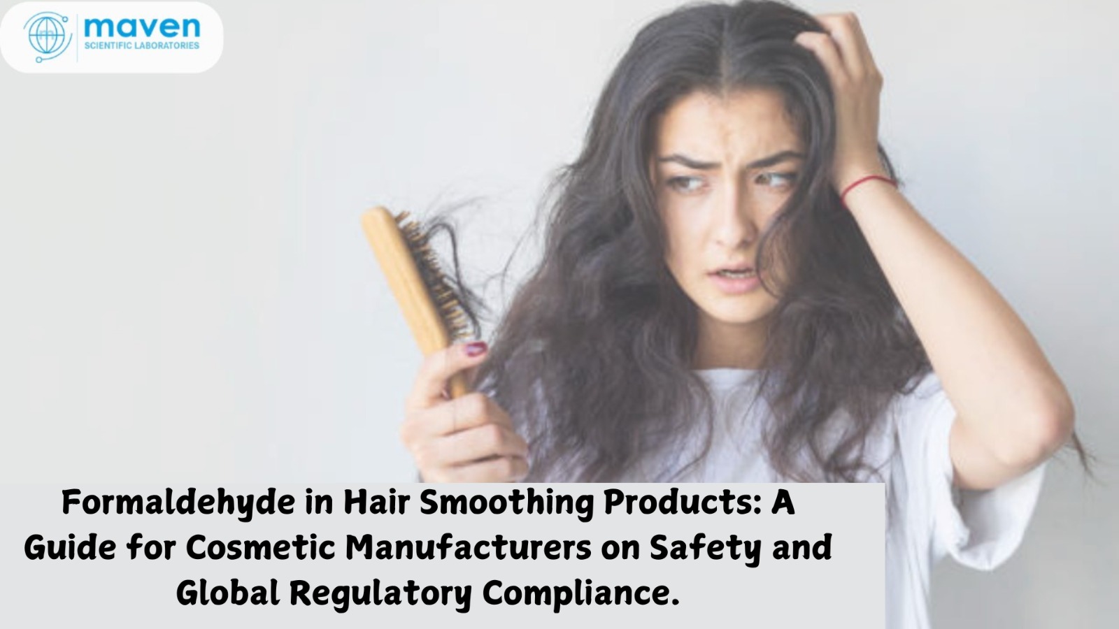 Formaldehyde In Hair Smoothing Products: A Guide For Cosmetic Manufacturers On Safety And Global Regulatory Compliance